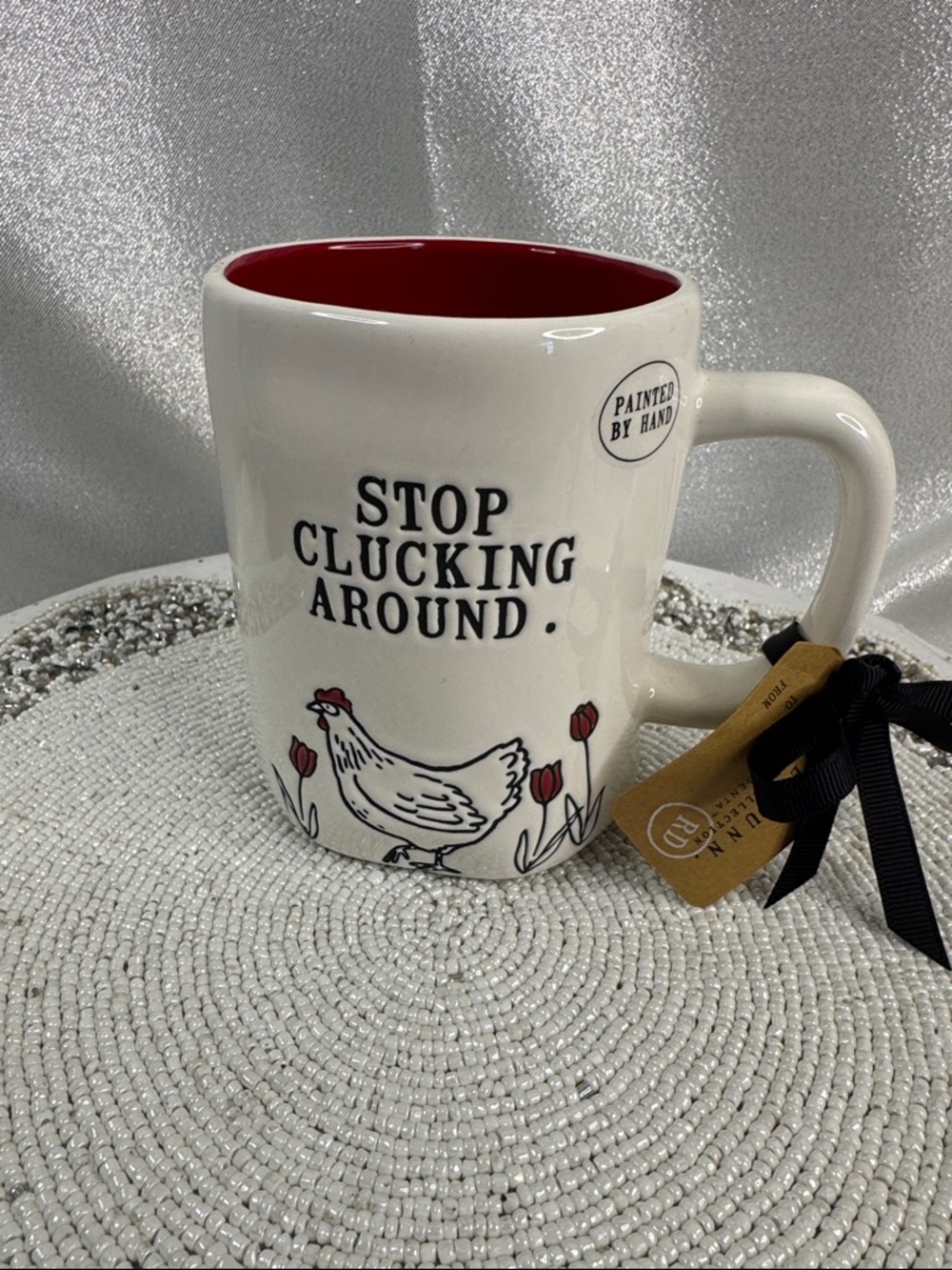 Rae Dunn stop clucking around coffee mug NWT